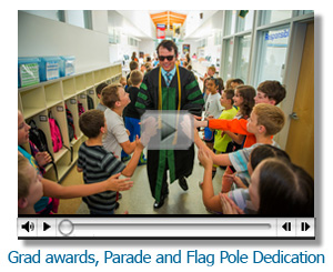 Grad awards, Parade and Flag Pole Dedication