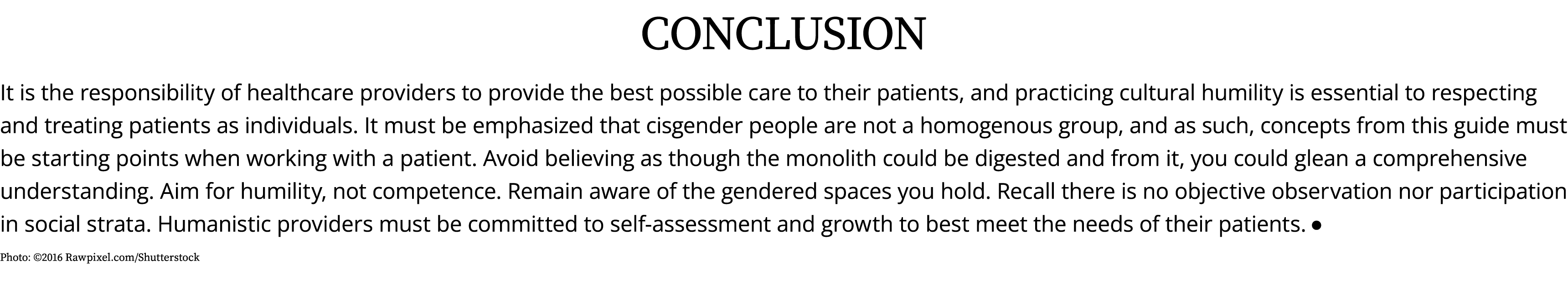 CONCLUSION It is the responsibility of healthcare providers to provide the best possible care to their patients, and    