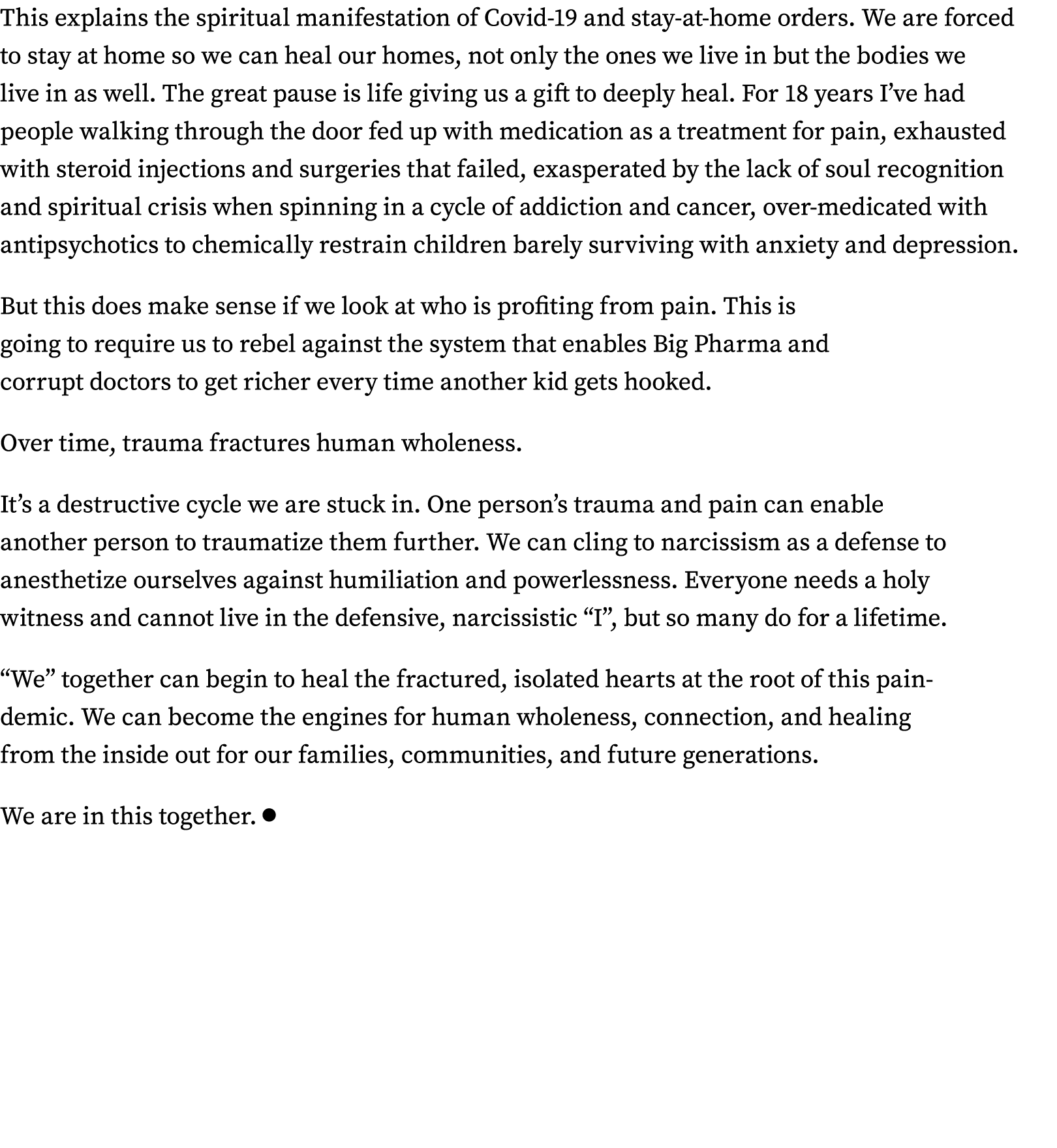 This explains the spiritual manifestation of Covid-19 and stay-at-home orders  We are forced to stay at home so we ca   