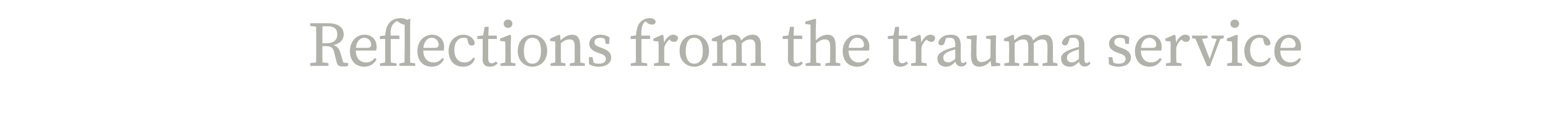 Unnamed: Reflections from the trauma service