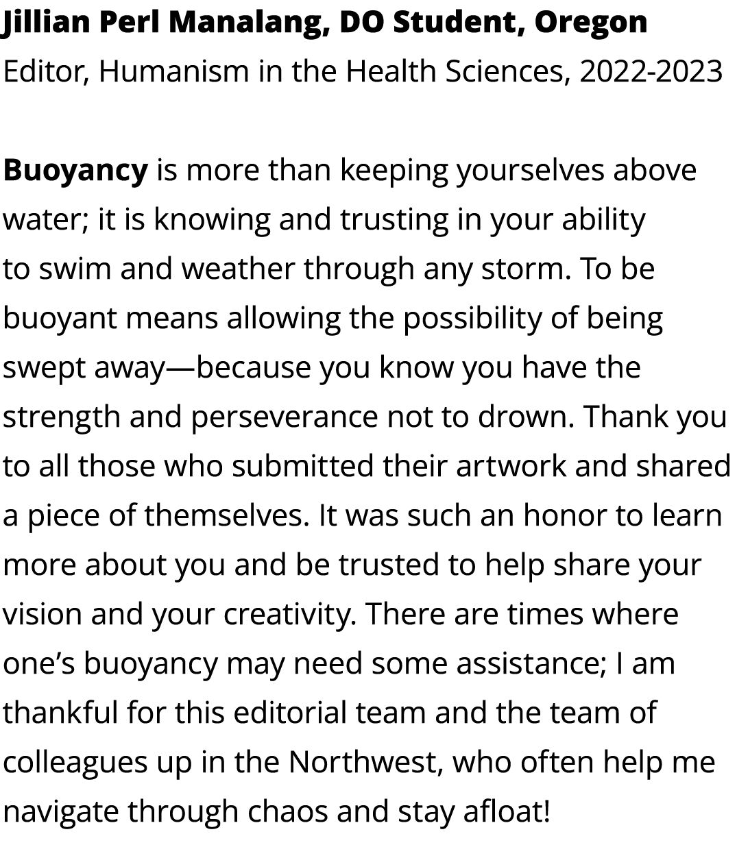 Jillian Perl Manalang, DO Student, Oregon Editor, Humanism in the Health Sciences, 2022 2023 Buoyancy is more than ke...