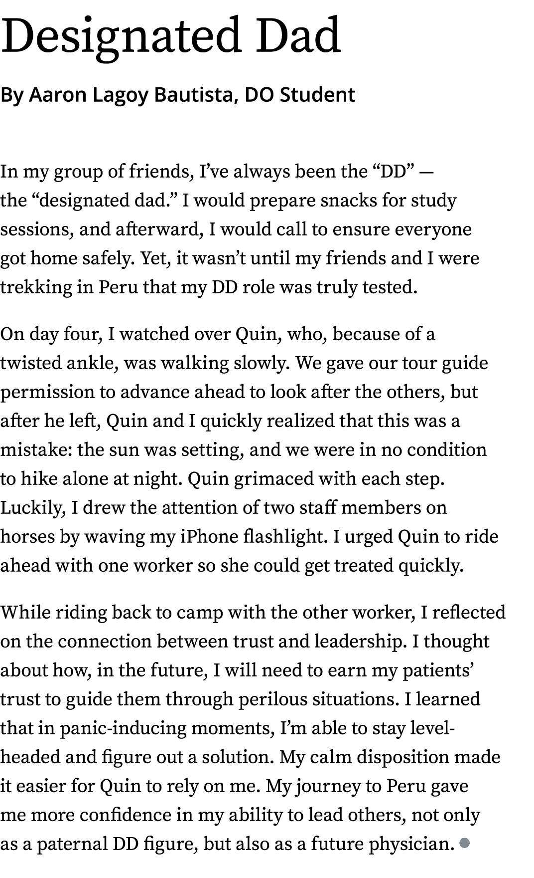 Designated Dad By Aaron Lagoy Bautista, DO Student In my group of friends, I’ve always been the “DD” — the “designate...