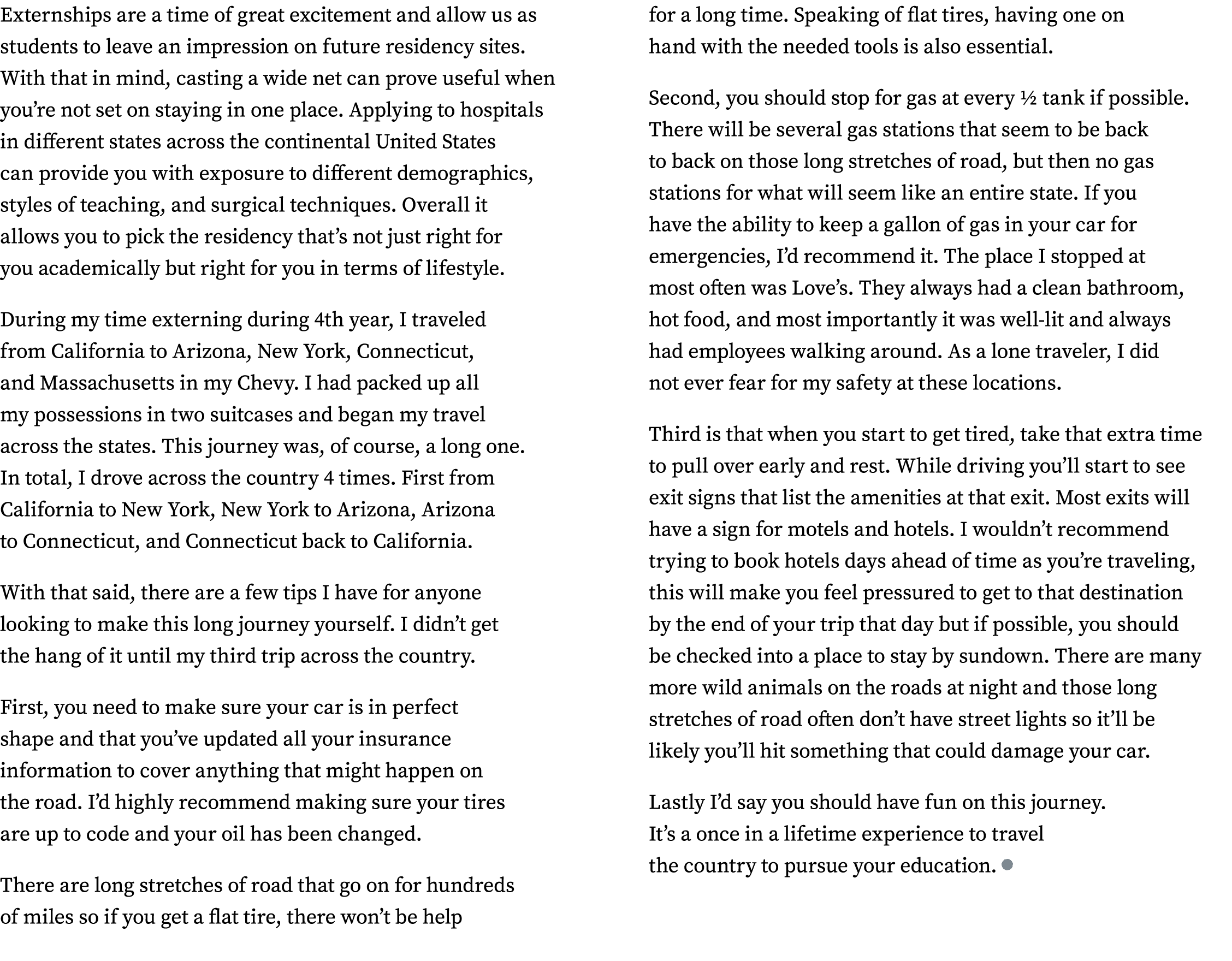 Externships are a time of great excitement and allow us as students to leave an impression on future residency sites....
